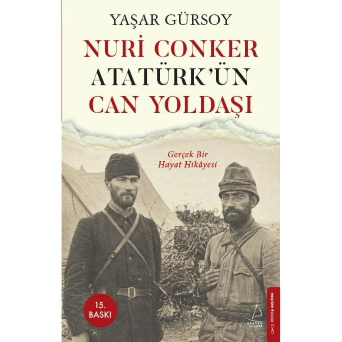 Nuri Conker - Atatürk’ün Can Yoldaşı