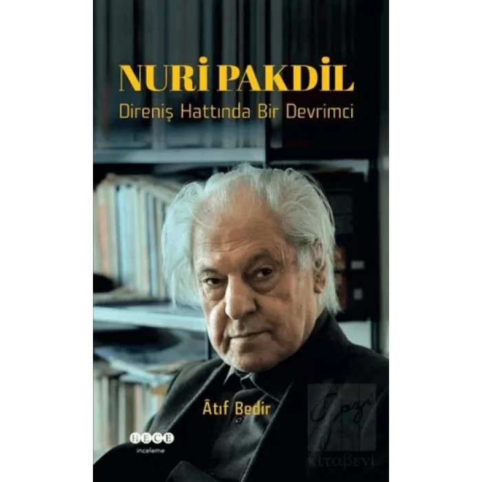 Nuri Pakdil - Direniş Hattında Bir Devrimci