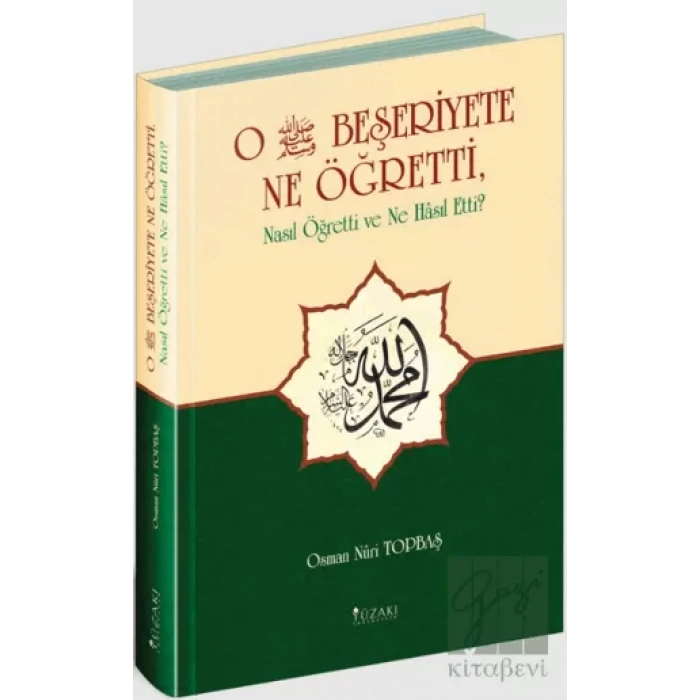 O Beşeriyete Ne Öğretti