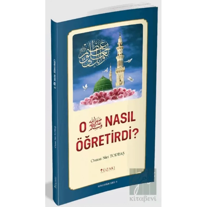 O (SAV) Nasıl Öğretirdi?