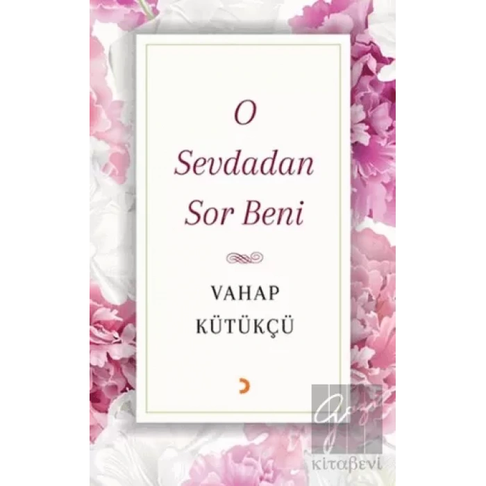 O Sevdadan Sor Beni