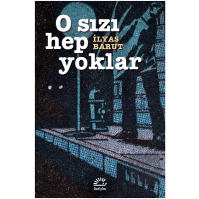 O Sızı Hep Yoklar