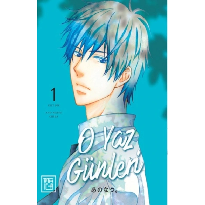 O Yaz Günleri 1