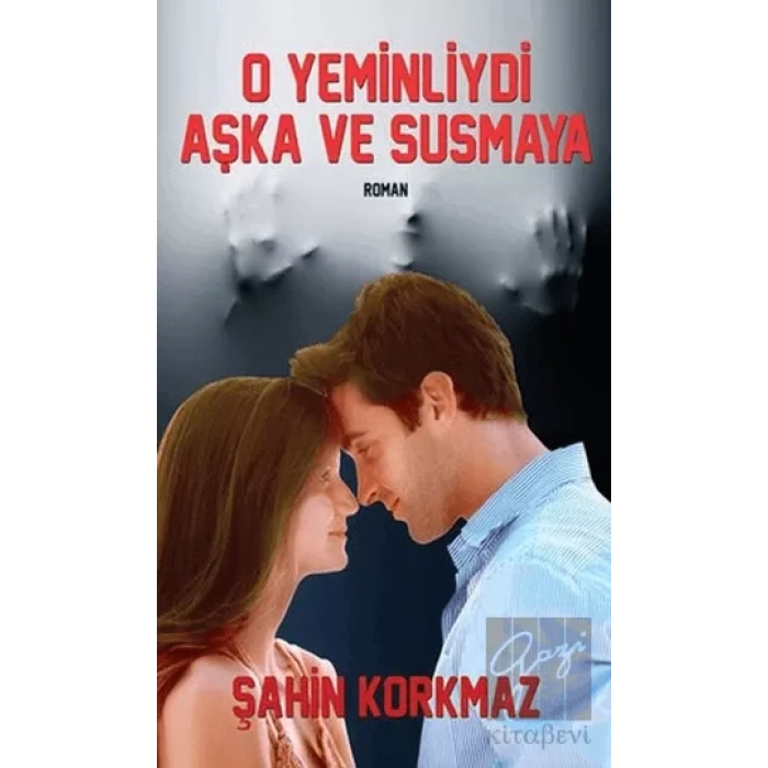 O Yeminliydi Aşka ve Susmaya