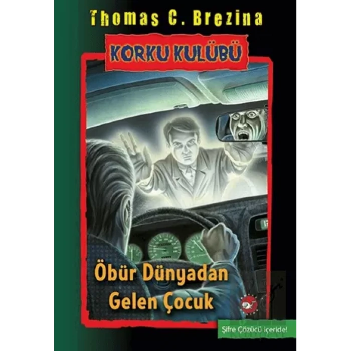 Korku Kulübü 17-Öbür Dünyadan gelen Çocuk