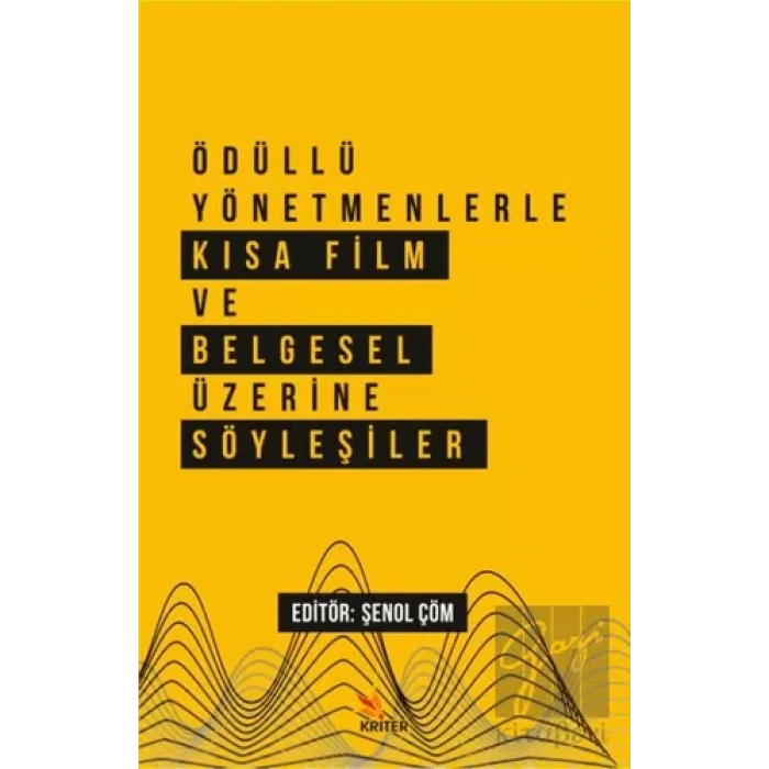 Ödüllü Yönetmenlerle Kısa Film ve Belgesel Üzerine Söyleşiler