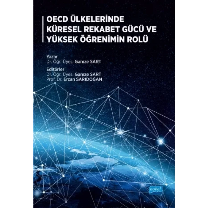 OECD Ülkelerinde Küresel Rekabet Gücü ve Yüksek Öğrenimin Rolü