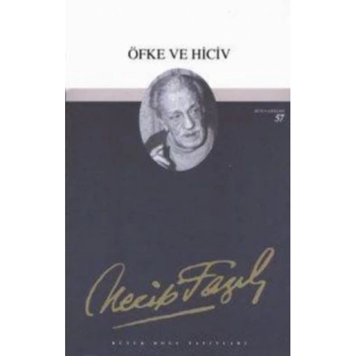 Öfke ve Hiciv : 41 - Necip Fazıl Bütün Eserleri