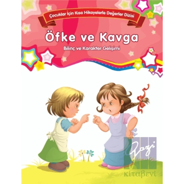 Öfke ve Kavga - Bilinç ve Karakter Gelişimi (Büyük Boy)