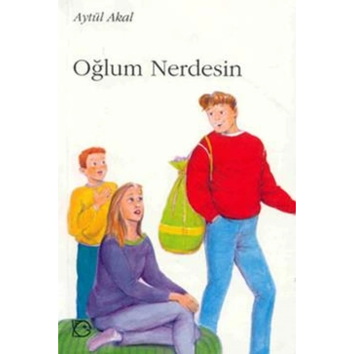 Oğlum Nerdesin?