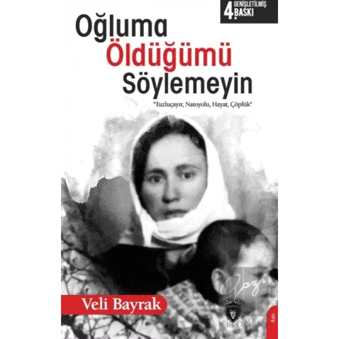 Oğluma Öldüğümü Söylemeyin
