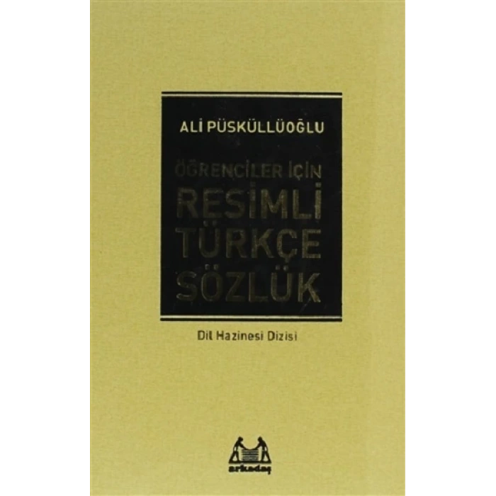 Öğrenciler İçin Resimli Türkçe Sözlük
