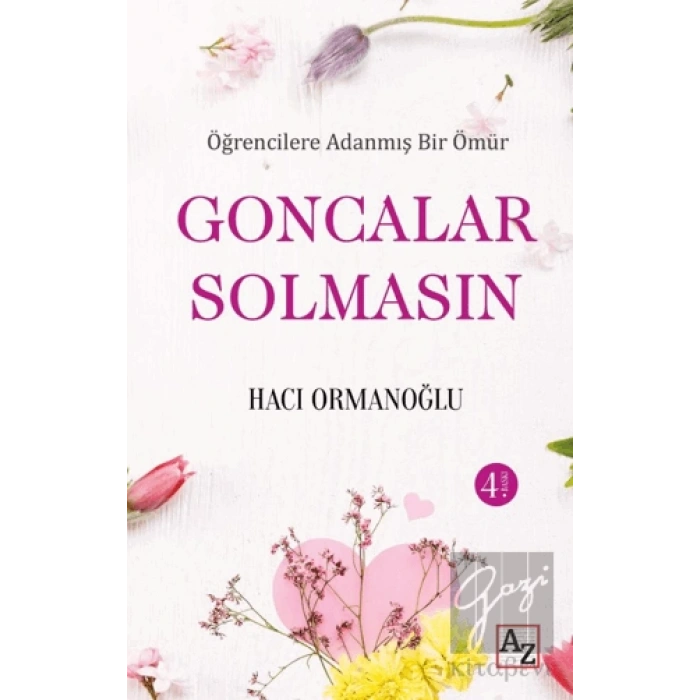 Öğrencilere Adanmış Bir Ömür Goncalar Solmasın