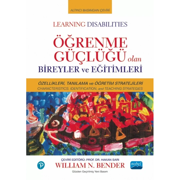 ÖĞRENME GÜÇLÜĞÜ OLAN BİREYLER ve EĞİTİMLERİ / Learning Disabilities