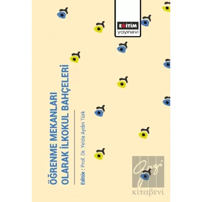 Öğrenme Mekanları Olarak İlkokul Bahçeleri