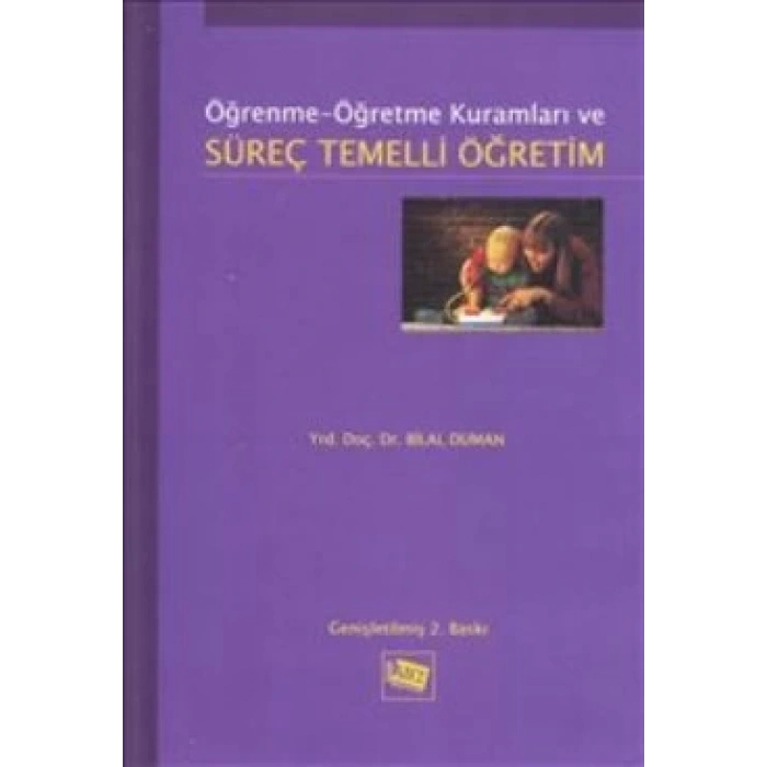 Öğrenme Öğretme Kuramları ve Süreç Temelli Öğretim