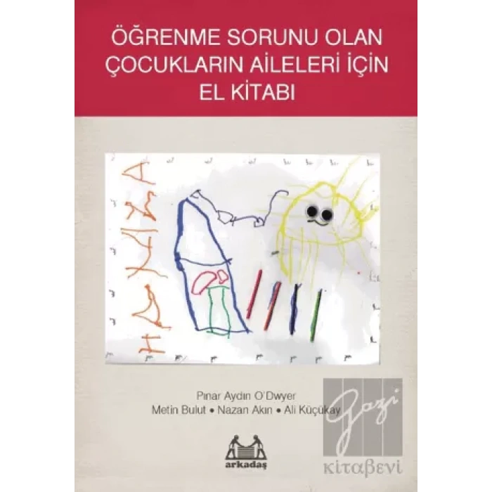Öğrenme Sorunu Olan Çocukların Aileleri İçin El Kitabı