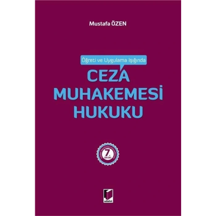 Öğreti ve Uygulama Işığında Ceza Muhakemesi Hukuku