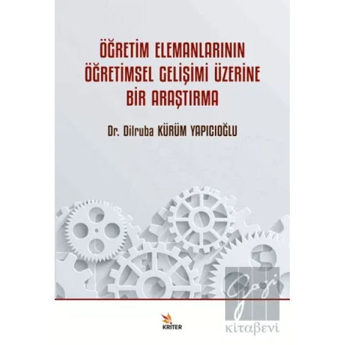 Öğretim Elemanlarının Öğretimsel Gelişimi Üzerine Bir Araştırma