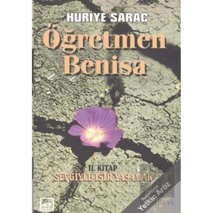 Öğretmen Benisa 2. Kitap: Sevgiyle Işır Yaşamak