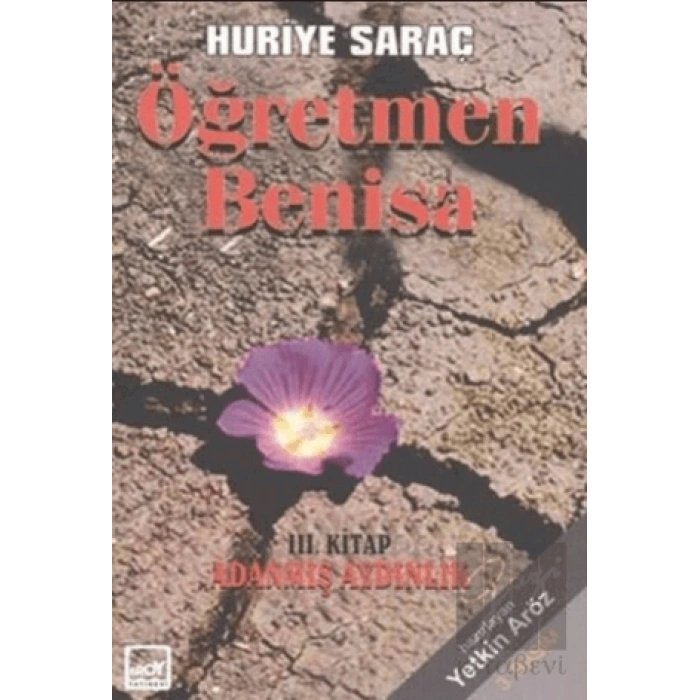 Öğretmen Benisa 3. Kitap Adanmış Aydınlık