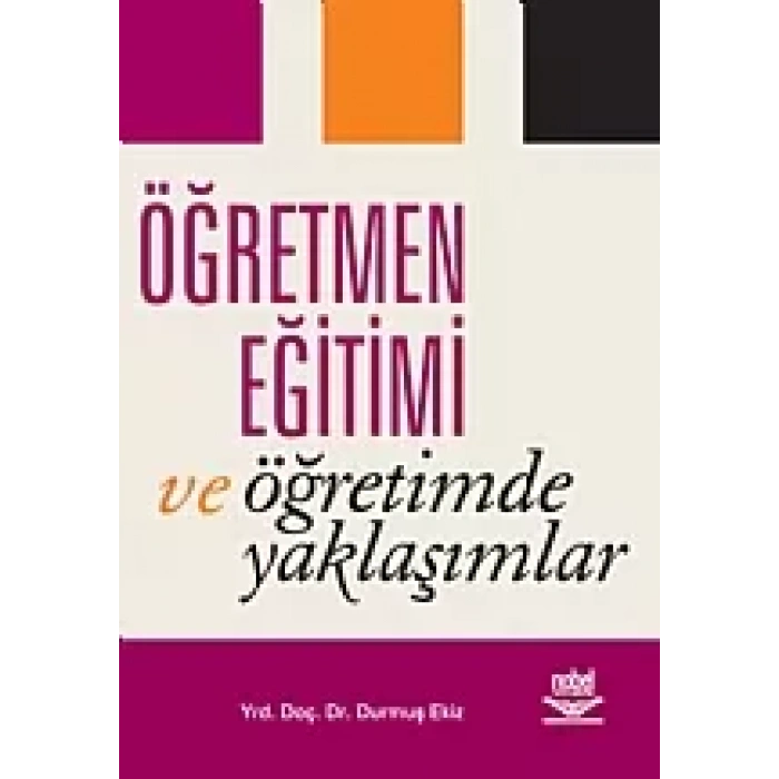 Öğretmen Eğitimi ve Öğretimde Yaklaşımlar