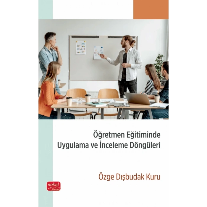 Öğretmen Eğitiminde Uygulama ve İnceleme Döngüleri