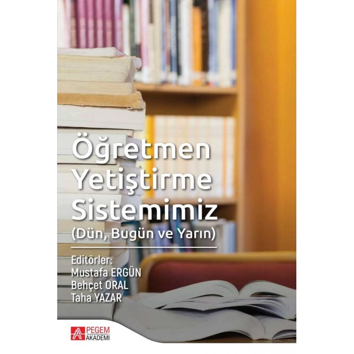 Öğretmen Yetiştirme Sistemimiz