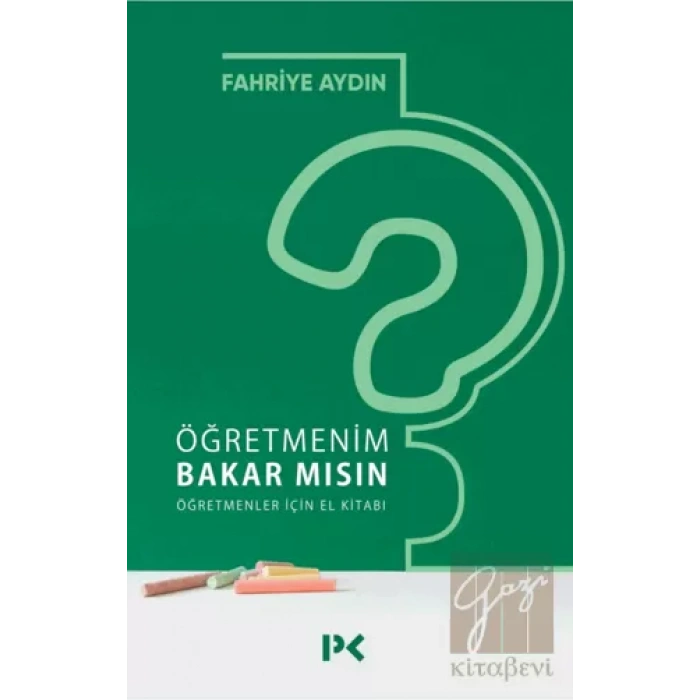 Öğretmenim Bakar mısın? Öğretmenler İçin El Kitabı