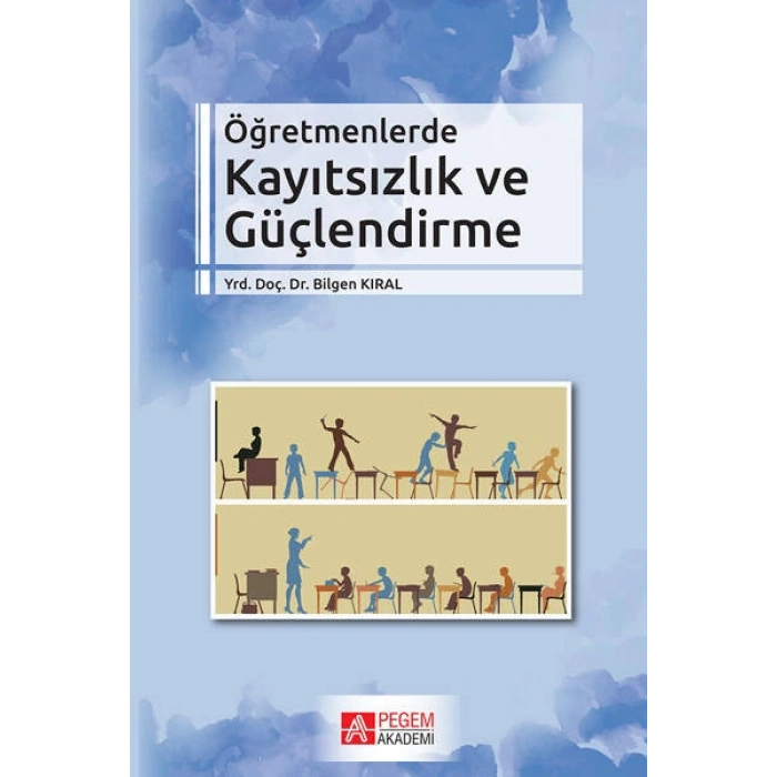Öğretmenlerde Kayıtsızlık ve Güçlendirme