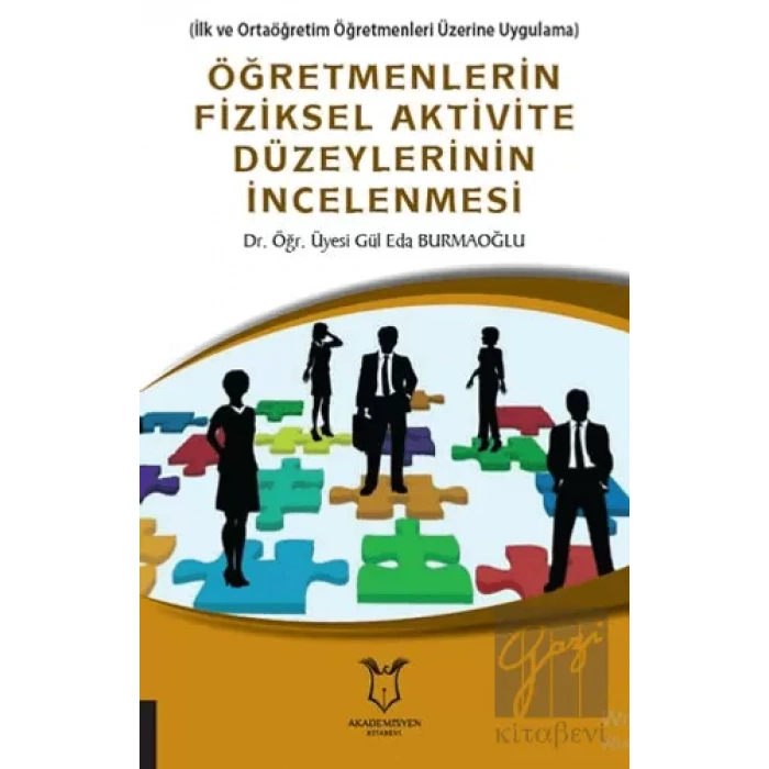 Öğretmenlerin Fiziksel Aktivite Düzeylerinin İncelenmesi