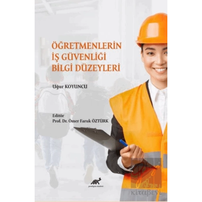 Öğretmenlerin İş Güvenliği Bilgi Düzeyleri