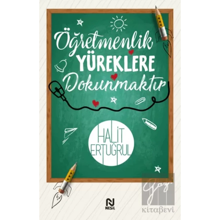 Öğretmenlik Yüreklere Dokunmaktır