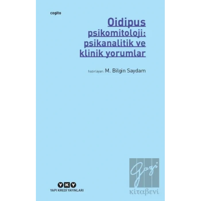 Oidipus - Psikomitoloji: Psikanalitik ve Klinik Yorumlar