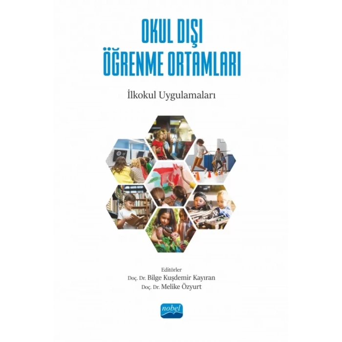 OKUL DIŞI ÖĞRENME ORTAMLARI - İlkokul Uygulamaları