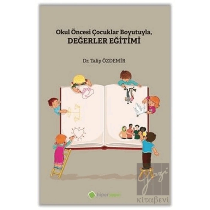 Okul Öncesi Çocuklar Boyutuyla Değerler Eğitimi