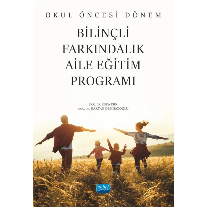 Okul Öncesi Dönem Bilinçli Farkındalık Aile Eğitim Programı
