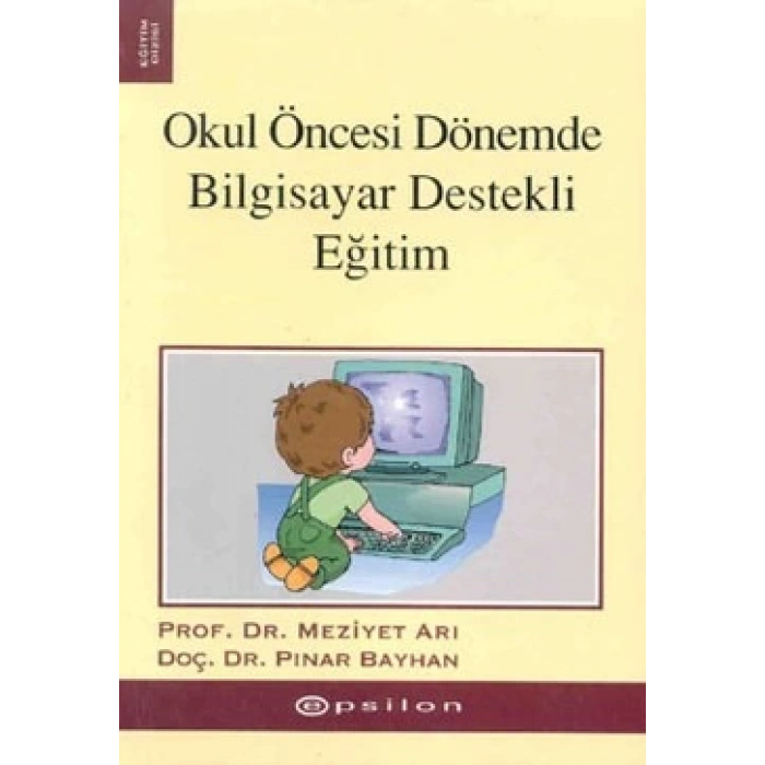 Okul Öncesi Dönemde  Bilgisayar Destekli Eğitim