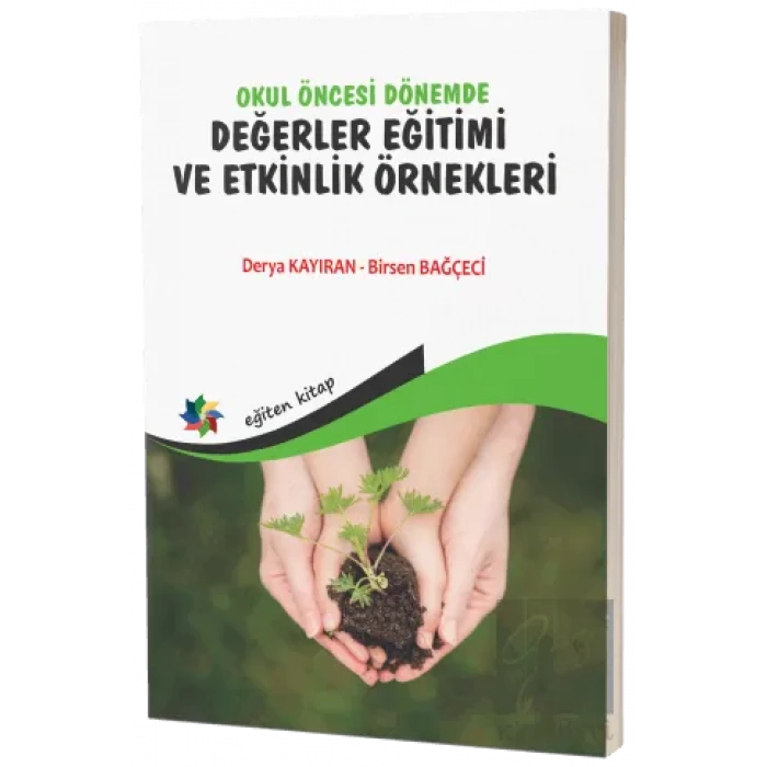 Okul Öncesi Dönemde Değerler Eğitimi ve Etkinlik Örnekleri