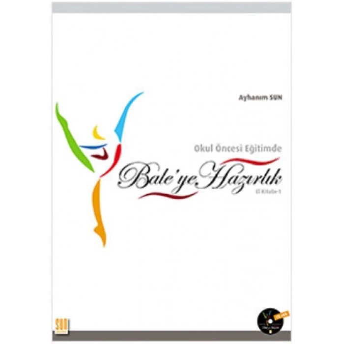 Okul Öncesi Eğitimde Bale’ye Hazırlık