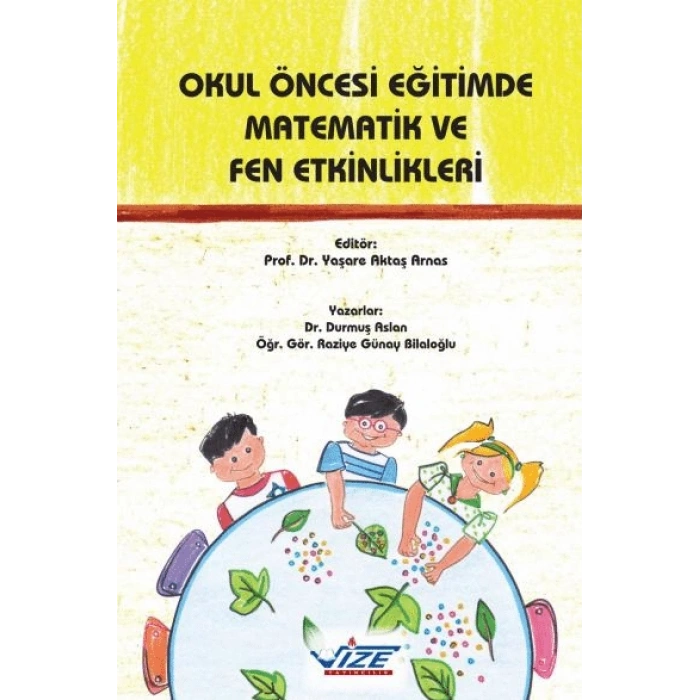 Okul Öncesi Eğitimde Matematik Ve Fen Etkinlikleri