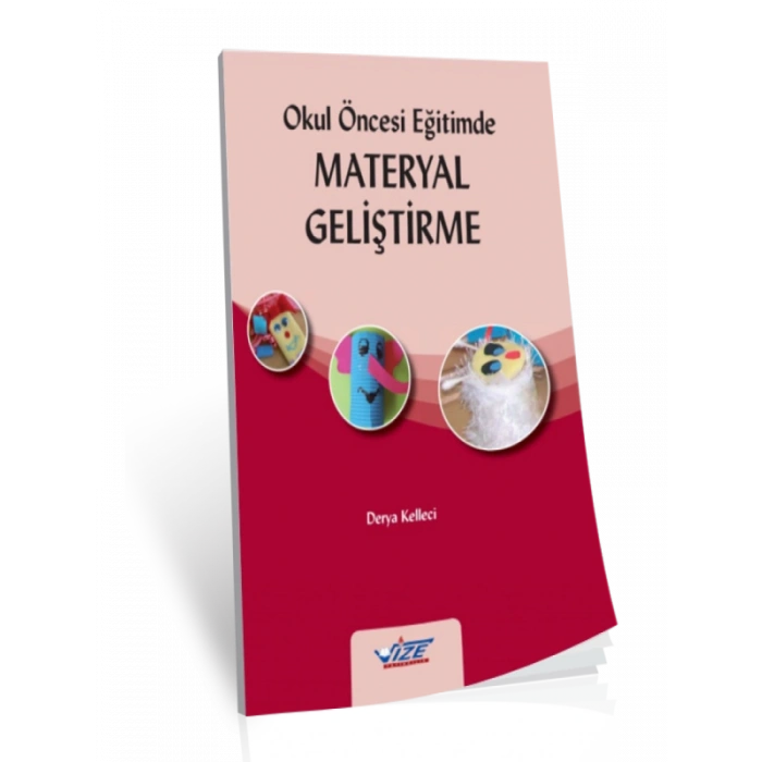 Okul Öncesi Eğitimde Materyal Geliştirme - Derya Kelleci