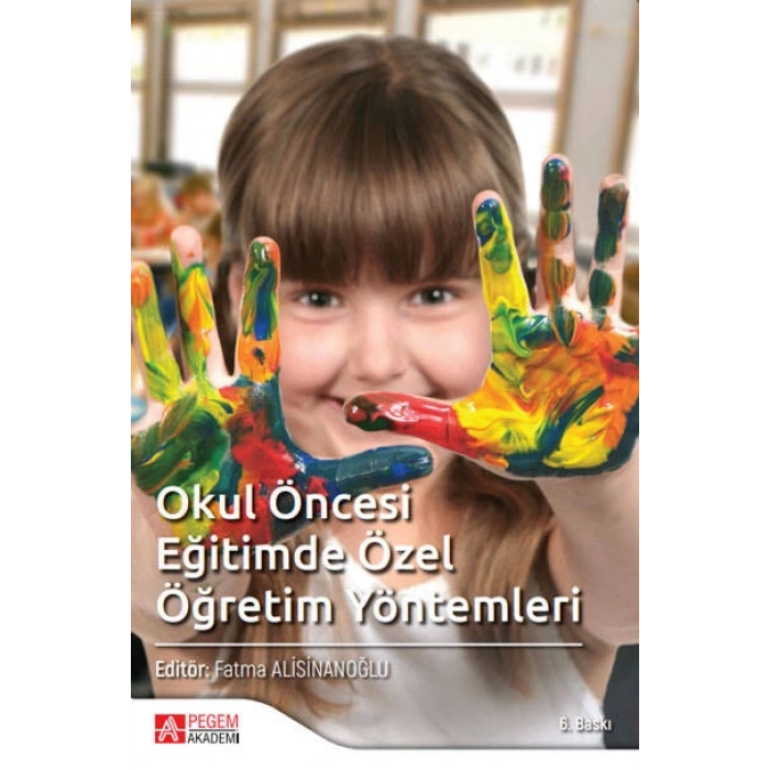 Okul Öncesi Eğitimde Özel Öğretim Yöntemleri
