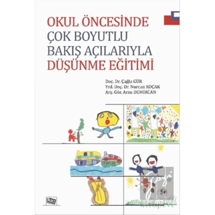 Okul Öncesinde Çok Boyutlu Bakış Açılarıyla Düşünme Eğitimi