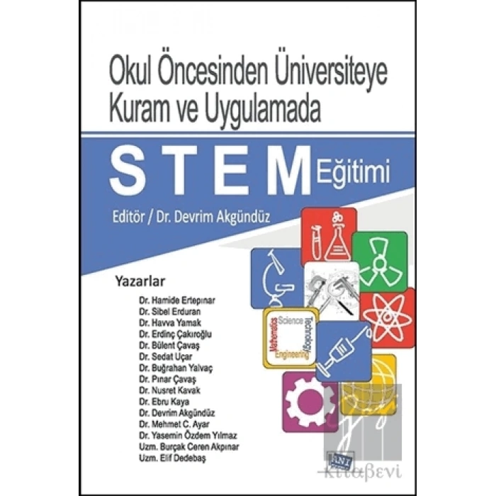 Okul Öncesinden Üniversiteye Kuram ve Uygulamada STEM Eğitimi