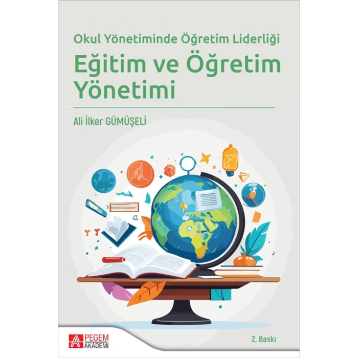 Okul Yönetiminde Öğretim Liderliği Eğitim ve Öğretim Yönetimi