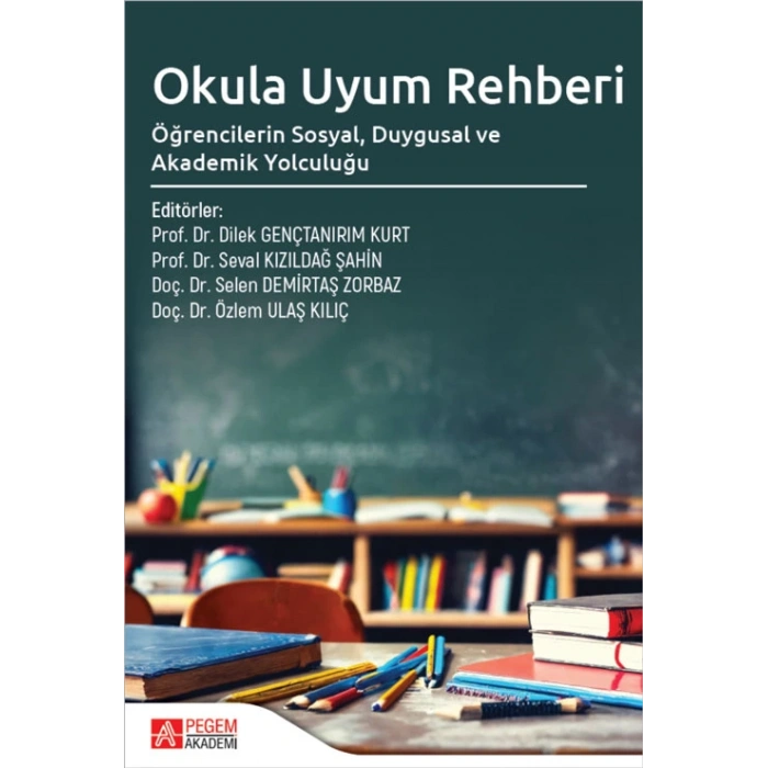 Okula Uyum Rehberi Öğrencilerin Sosyal Duygusal ve Akademik Yolculuğu