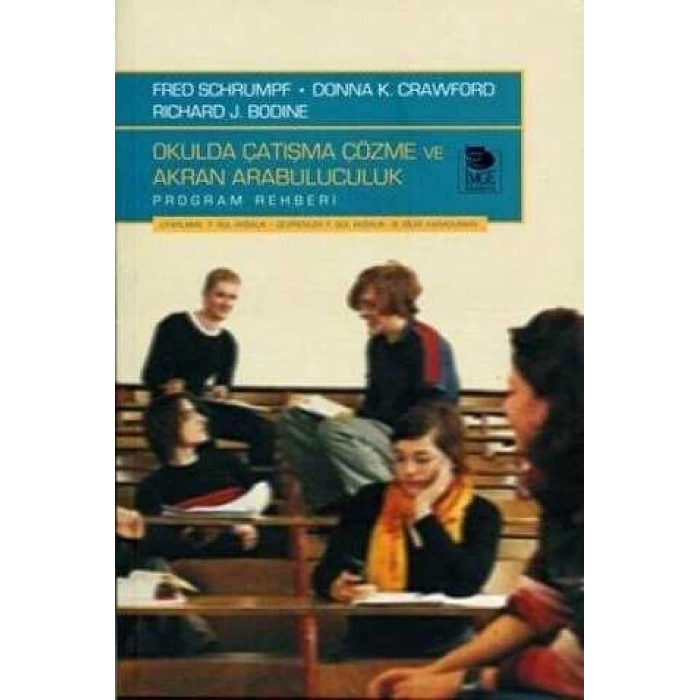 Okulda Çatışma Çözme Ve Akran Arabuluculuk - Program Rehberi