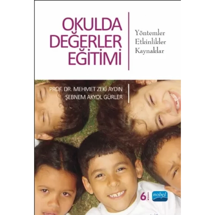 OKULDA DEĞERLER EĞİTİMİ Yöntemler-Etkinlikler-Kaynaklar