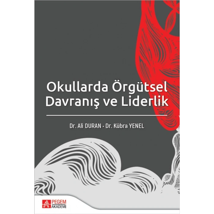 Okullarda Örgütsel Davranış ve Liderlik